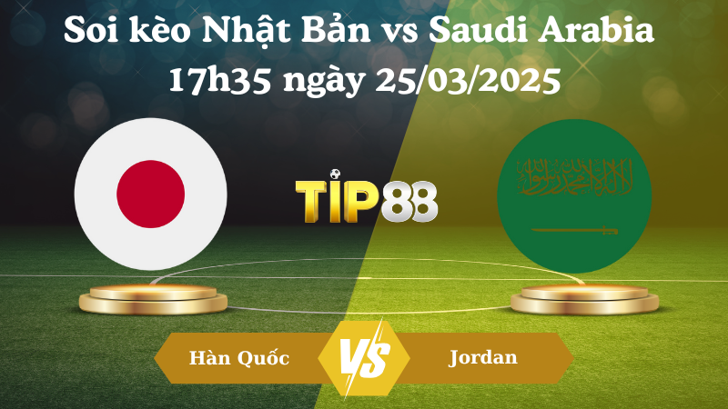 Nhận định soi kèo Nhật Bản vs Saudi Arabia 17h35 ngày 25/03/2025 - Vòng loại World Cup 2026 TIP88