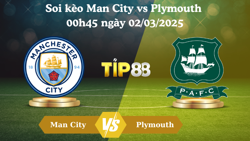 Nhận định soi kèo Man City vs Plymouth 00h45 ngày 02/03/2025 - FA Cup TIP88