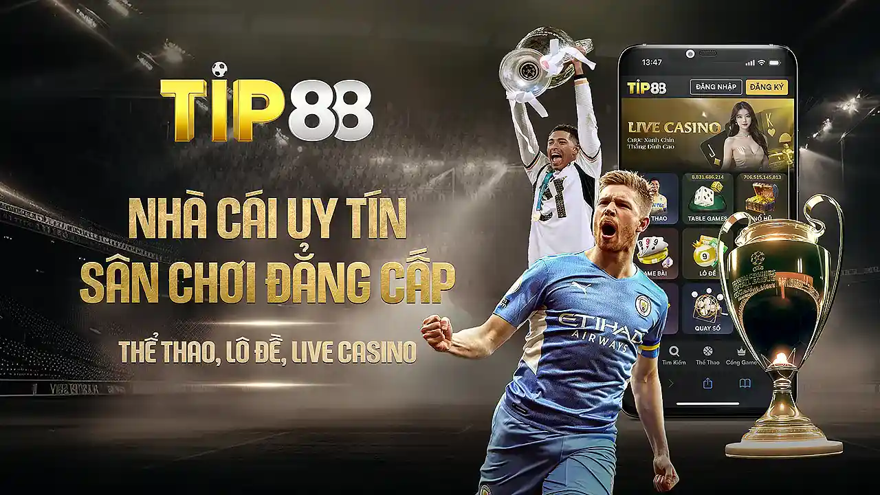 TIP88 - Nhà Cái Uy Tín Về Thể Thao & Game Đổi Thưởng